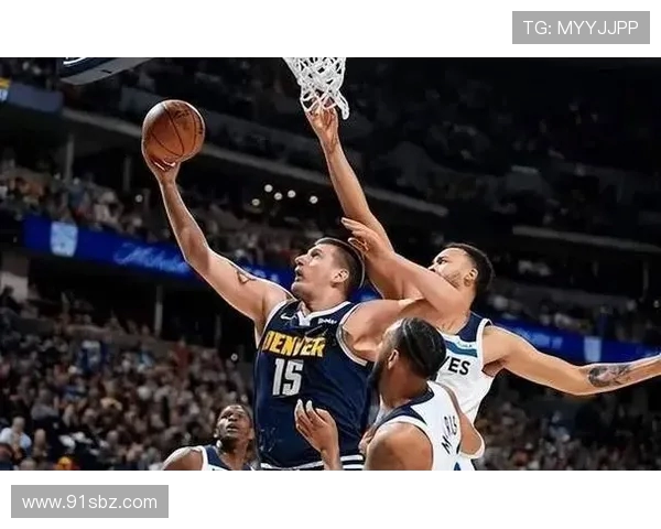 尼古拉·约基奇:篮球场上的全能天才与未来MVP的崛起之路 尼古拉·约基奇:篮球场上的全能天才与未来MVP的崛起之路